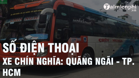 Số điện thoại xe Chín Nghĩa: Quảng Ngãi - TPHCM, giá vé, lịch trình