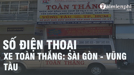 Số điện thoại xe Toàn Thắng tuyến Sài Gòn - Vũng Tàu