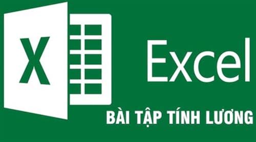 Cách tính lương trong Excel sử dụng hàm Vlookup, Hlookup, Left, Right, Mid và If