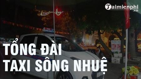 Tổng đài taxi Sông Nhuệ, SĐT hotline, 024.63.25.25.25
