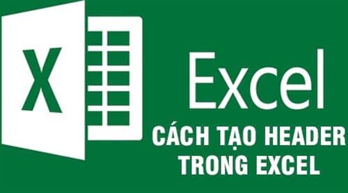 Cách tạo header trong Excel