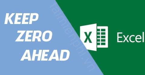 Cách viết số 0 trong Excel, đánh số 0 đầu dãy số