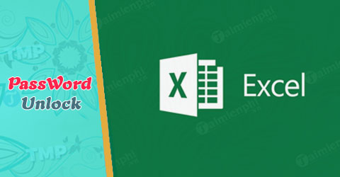 [TaiMienPhi.Vn] Cách phá pass Excel, gỡ bỏ mật khẩu của Sheet trong Excel