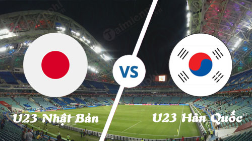 Link xem trực tiếp U23 Nhật Bản vs U23 Hàn Quốc