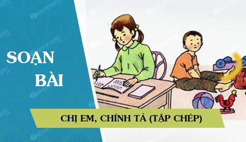 soan bai chi em chinh ta tap chep