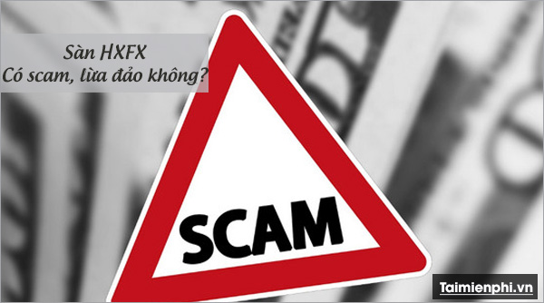 danh gia chi tiet san hxfx global moi nhat 2020 co phai lua dao khong