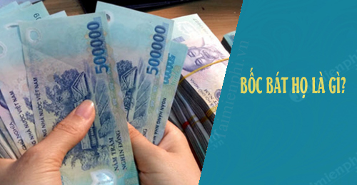 boc ho boc bat ho la gi