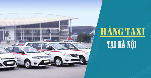 danh sach cac hang taxi tai ha noi chat luong nhat