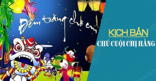 kich ban chu cuoi chi hang dem trung thu