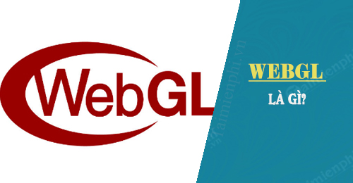 WebGL là gì?