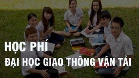 Học phí Đại học Giao thông vận tải 2019 - 2020 phía nam, phía bắc