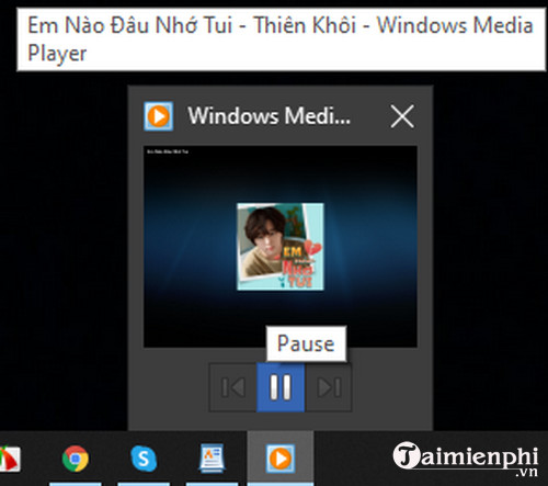 Cách nghe nhạc trên Win 10 bằng Windows Media Player