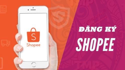 cach dang ky su dung shopee