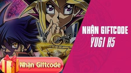 Code Yugi H5, nhận Giftcode Yugi H5
