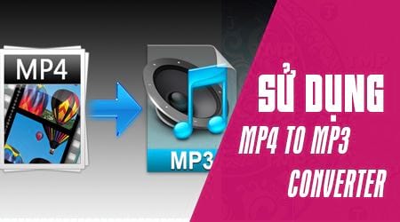 cach su dung mp4 to mp3 converter