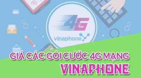 Giá các gói cước 4G VinaPhone mới nhất