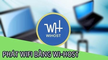 cach phat wifi tren may tinh bang wi host