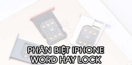 Phân biệt iPhone lock hay quốc tế, cách nhận biết iPhone Lock