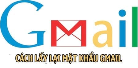 Quên mật khẩu Gmail phải làm gì để lấy lại