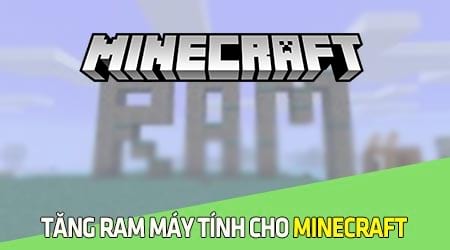 Cách tăng RAM cho máy tính chơi Minecraft