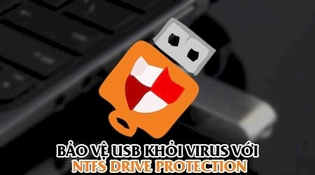 bao ve usb khoi virus voi ntfs drive protection