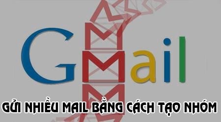 Cách tạo nhóm Gmail để gửi hơn 500 mail một ngày