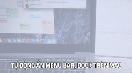 tu dong an menu bar dock tren mac