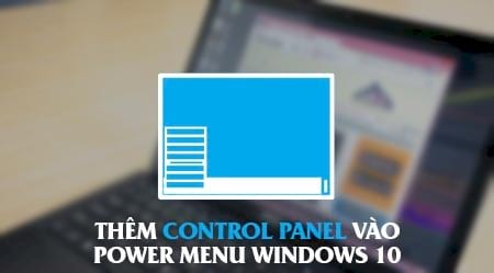 them control panel vao power menu windows 10 bang winx menu editor