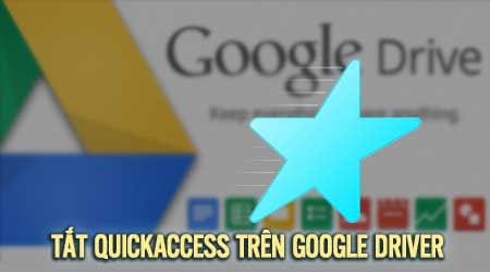 vo hieu hoa phim tat quick access tren google drive