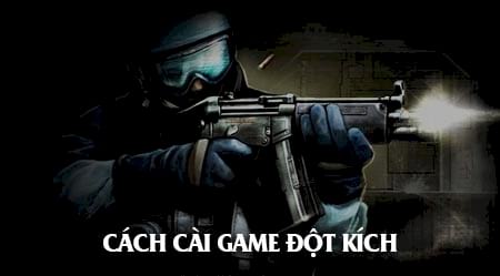 cach tai va cai dot kich crossfire tren may tinh laptop