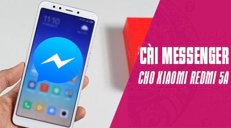 Cách tải và cài Facebook, Messenger cho Xiaomi Redmi 5A
