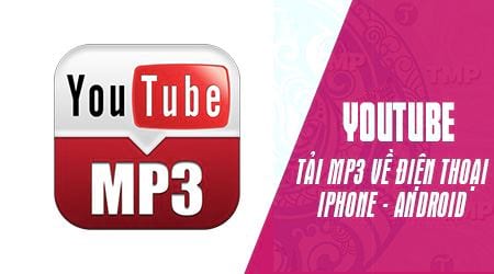 cach tai nhac mp3 tren youtube ve dien thoai iphone android