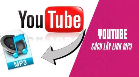 Cách lấy link MP3 từ Youtube