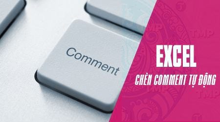 cach chen comment tu dong vao excel