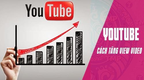 Cách tăng view Youtube trên máy tính và điện thoại