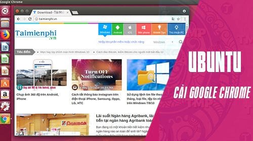 cach cai va su dung google chrome tren ubuntu