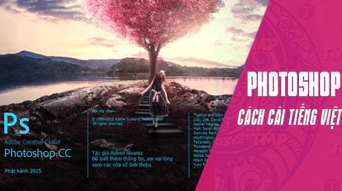 Cách cài đặt Photoshop Tiếng Việt, việt hóa Photoshop