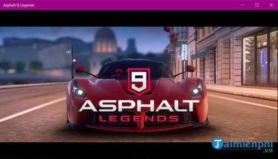 Cách cài và chơi game đua xe Asphalt 9 trên Windows 10