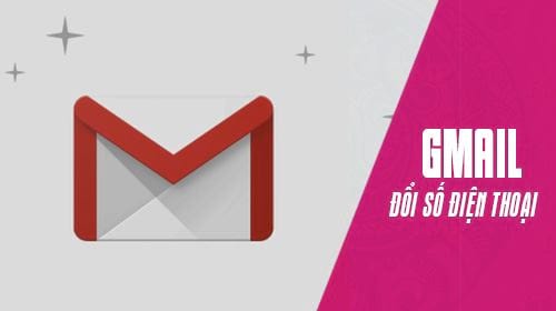 Đổi Số Điện Thoại Gmail, Thay Sdt Gmail Đang Sử Dụng