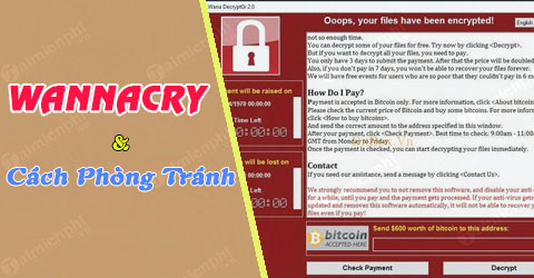 WannaCry là gì, cách phòng tránh Wanna cry cho máy tính