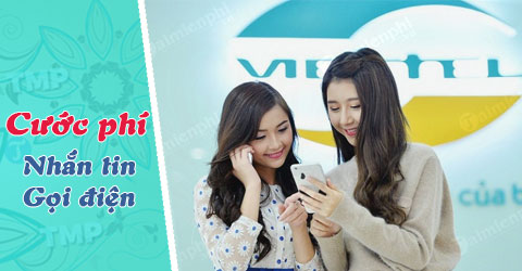 cuoc phi nhan tin goi dien noi va ngoai mang viettel cho mot phut goi